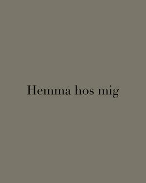 Hemma hos mig - by Bianca Gonzalez